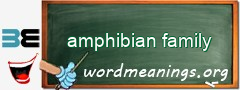 WordMeaning blackboard for amphibian family